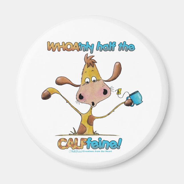 Nur die Hälfte des CALFfeins Magnet (Vorne)