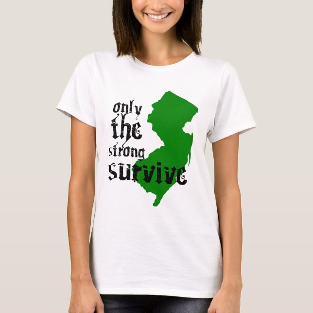 Nur die starken überleben T-Shirt (Vorderseite)