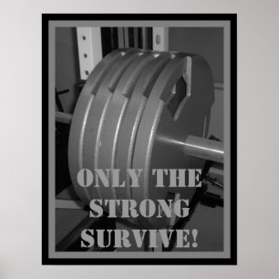 NUR DIE STARKEN ÜBERLEBEN! Weightlifting-Plakat Poster