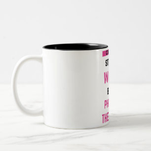 Nur die stärksten Frauen werden körperlich 2 Zweifarbige Tasse