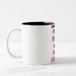 Nur die stärksten Frauen werden medizinische Assis Zweifarbige Tasse