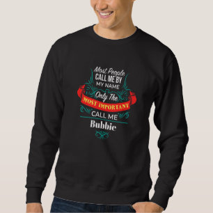 Nur die wichtigsten nennen mich Bubbie Familien-Om Sweatshirt