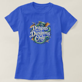NUR DRACHEN UND DUNGEONEN T-Shirt