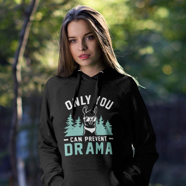 Nur du kannst Drama verhindern Hoodie (Von Creator hochgeladen)