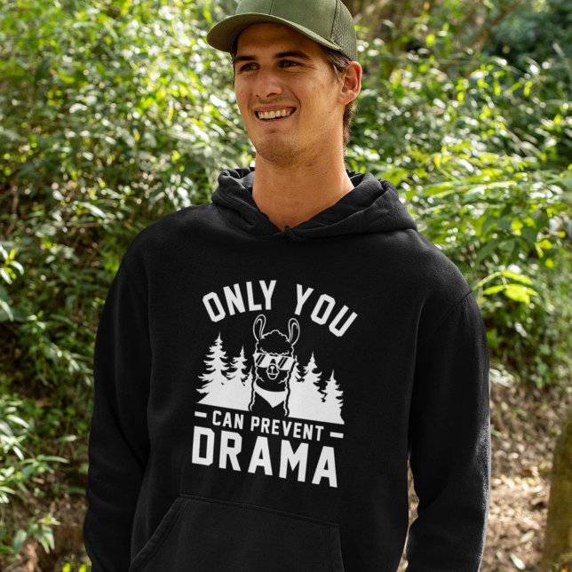 Nur du kannst Drama verhindern Hoodie (Only you can prevent drama hoodie drama llama)