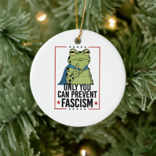 Nur du kannst Faschismus verhindern, demokratische Keramik Ornament