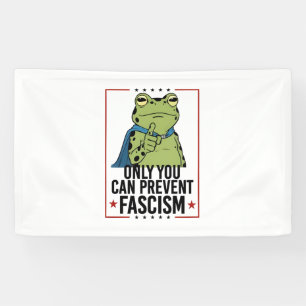 Nur du kannst Faschismus verhindern Demokratischer Banner