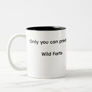 Nur du kannst wilde Fürze verhindern Zweifarbige Tasse