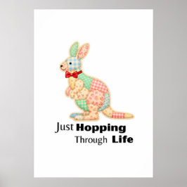 Nur durch das Leben hüpfen Känguru-Design Poster