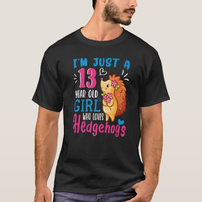 Nur ein 13-jähriges Mädchen, das Igel im 13. T-Shirt (Vorderseite)