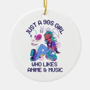 Nur ein 90er-Mädchen, das Musik mag Keramik Ornament