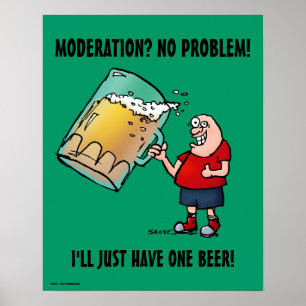 Nur ein Bier-Funny-Poster Poster