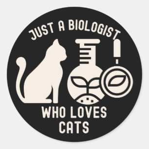Nur ein Biologe, der Katzen liebt, Biologieabsolve Runder Aufkleber