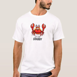 Nur ein bisschen Crabby T-Shirt