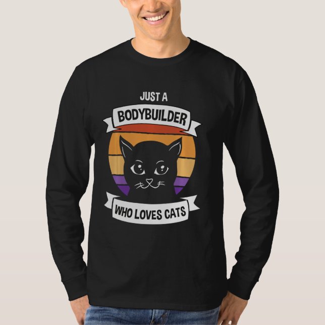 Nur ein Bodybuilder Lieben Cats Funny Retro Gym T-Shirt (Vorderseite)