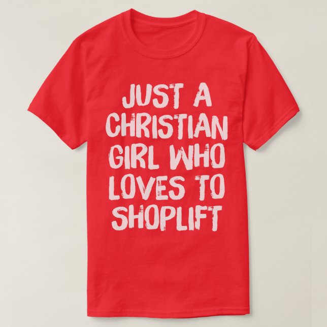 Nur ein Christliches Mädchen, das Lieben zum Shopl T-Shirt (Design vorne)