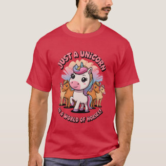Nur ein Einhorn in einer Welt für Pferde T-Shirt