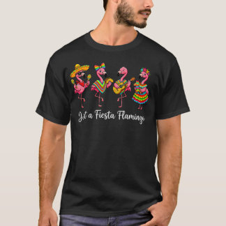 Nur ein Fiesta-Flamingo tanzt Cinco De Mayo T-Shirt