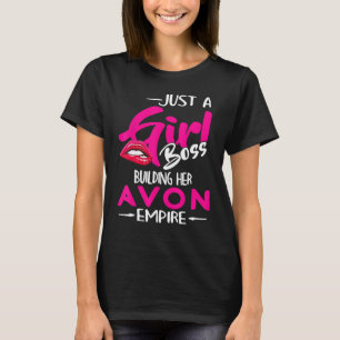 Nur ein Girl Boss Gebäude Ihr Avon Empire T-Shirt