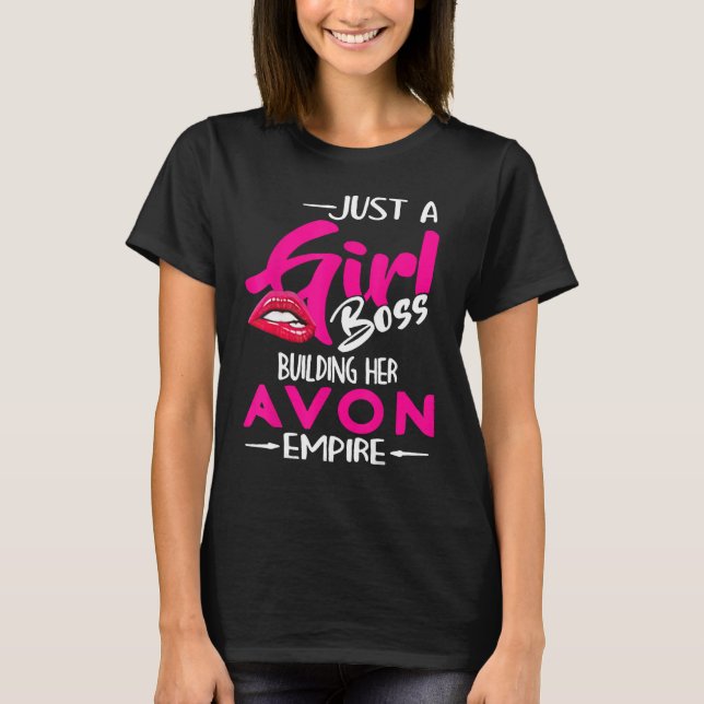Nur ein Girl Boss Gebäude Ihr Avon Empire T-Shirt (Vorderseite)