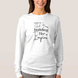Nur ein Girl Boss Gebäude ihr Reich T-Shirt