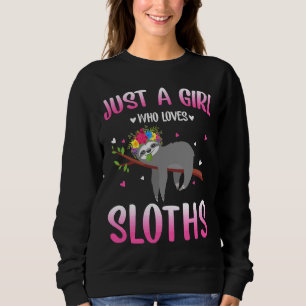 Nur ein Girl Who Lieben Sloths Funny Sloths Sweatshirt