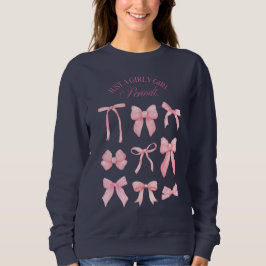 Nur ein Girly Girl Sweatshirt