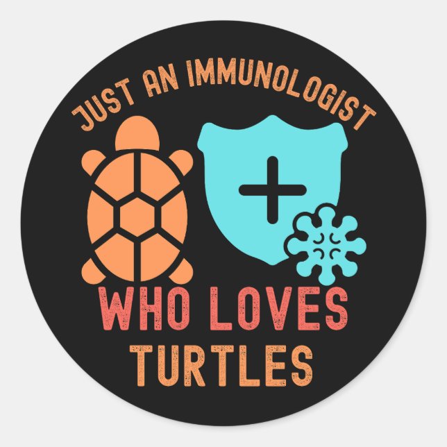 Nur ein Immunologe, der Schildkröten Liebe Runder Aufkleber (Vorderseite)
