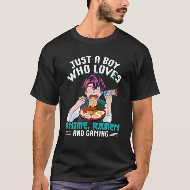 Nur ein Junge, der Anime Ramen und Gaming-Gamer Li T-Shirt (Vorderseite)