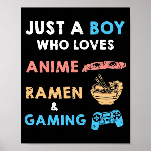 Nur ein Junge, der Anime Ramen und Gaming Spaß Lie Poster (Vorne)