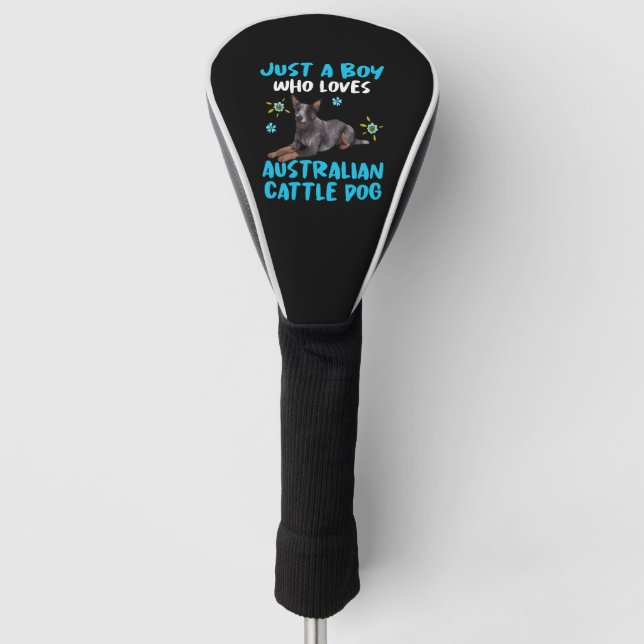 Nur ein Junge, der australische Rinderhunde Liebe Golf Headcover (Vorderseite)