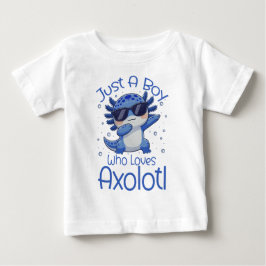 Nur ein Junge, der Axolotl liebt Baby T-shirt