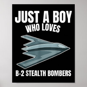 Nur ein Junge, der B-2-Bomber Liebe, versteckt Flu Poster