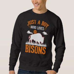 Nur ein Junge, der Bisons Buffalo Lieben Sweatshirt