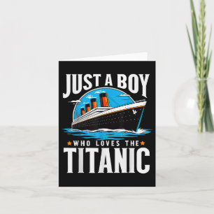 Nur ein Junge, der die Titanic liebt - Sohn Bruder Karte