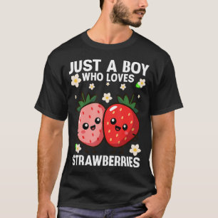 Nur ein Junge, der Erdbeeren liebt T-Shirt