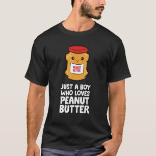 Nur ein Junge, der Erdnussbutter Liebe T-Shirt