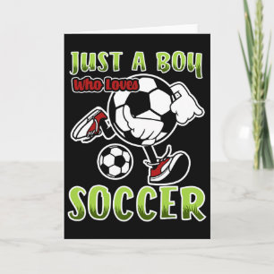 Nur ein Junge, der Fußball liebt Zitat für Fußball Karte