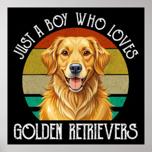 Nur ein Junge, der Golden Retriever liebt Poster
