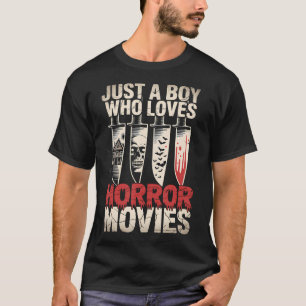 Nur ein Junge, der Horrorfilme liebt T-Shirt