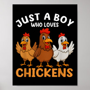 Nur ein Junge, der Hühner Liebe Kinder Jungs Hühnc Poster