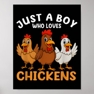 Nur ein Junge, der Hühner Liebe Kinder Jungs Hühnc Poster