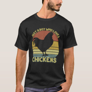 Nur ein Junge, der Hühner liebt  Farmer Chicken T-Shirt