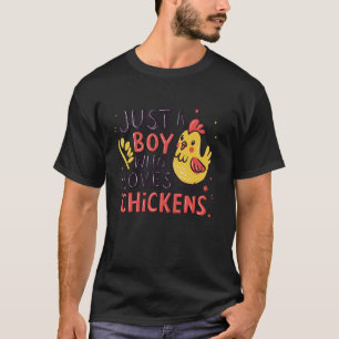 Nur ein Junge, der Hühner liebt T-Shirt