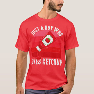 Nur ein Junge, der Ketchup Lieben T-Shirt