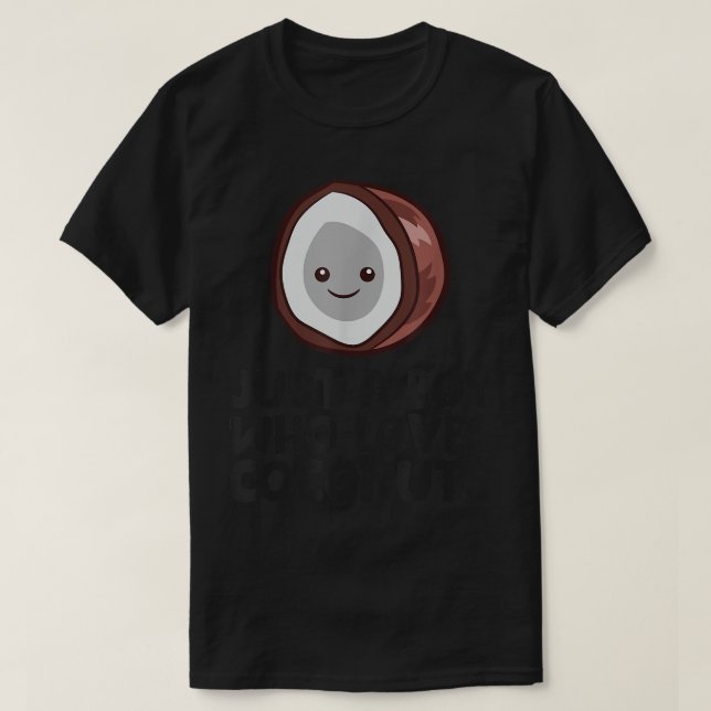 Nur ein Junge, der Kokosnüsse Liebe T-Shirt (Design vorne)