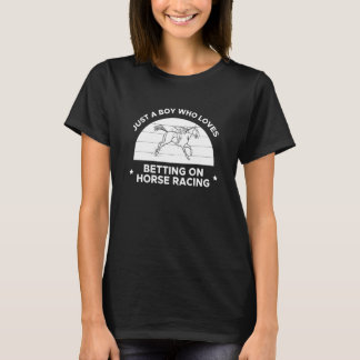 Nur ein Junge, der Lieben auf Pferderennen 3 T-Shirt