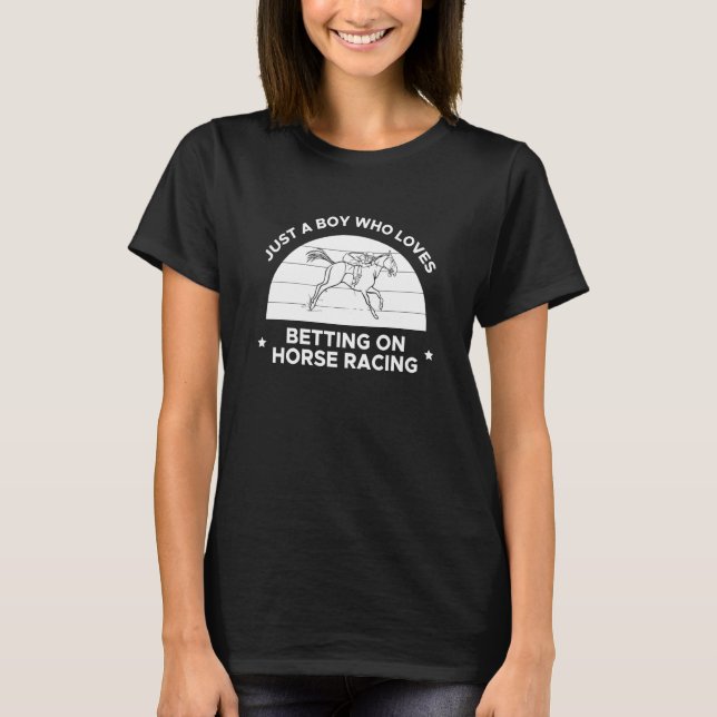 Nur ein Junge, der Lieben auf Pferderennen 3 T-Shirt (Vorderseite)