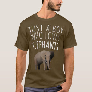 NUR EIN JUNGE, DER LIEBEN ELEPHANE ELEPHANT LOVER  T-Shirt