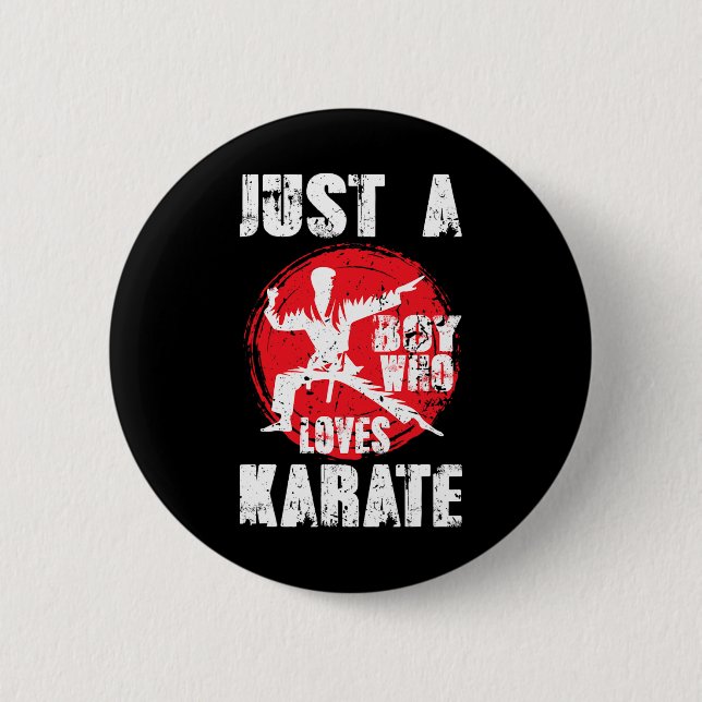 Nur ein Junge, der Lieben Karate Funny Sprichwort  Button (Vorderseite)